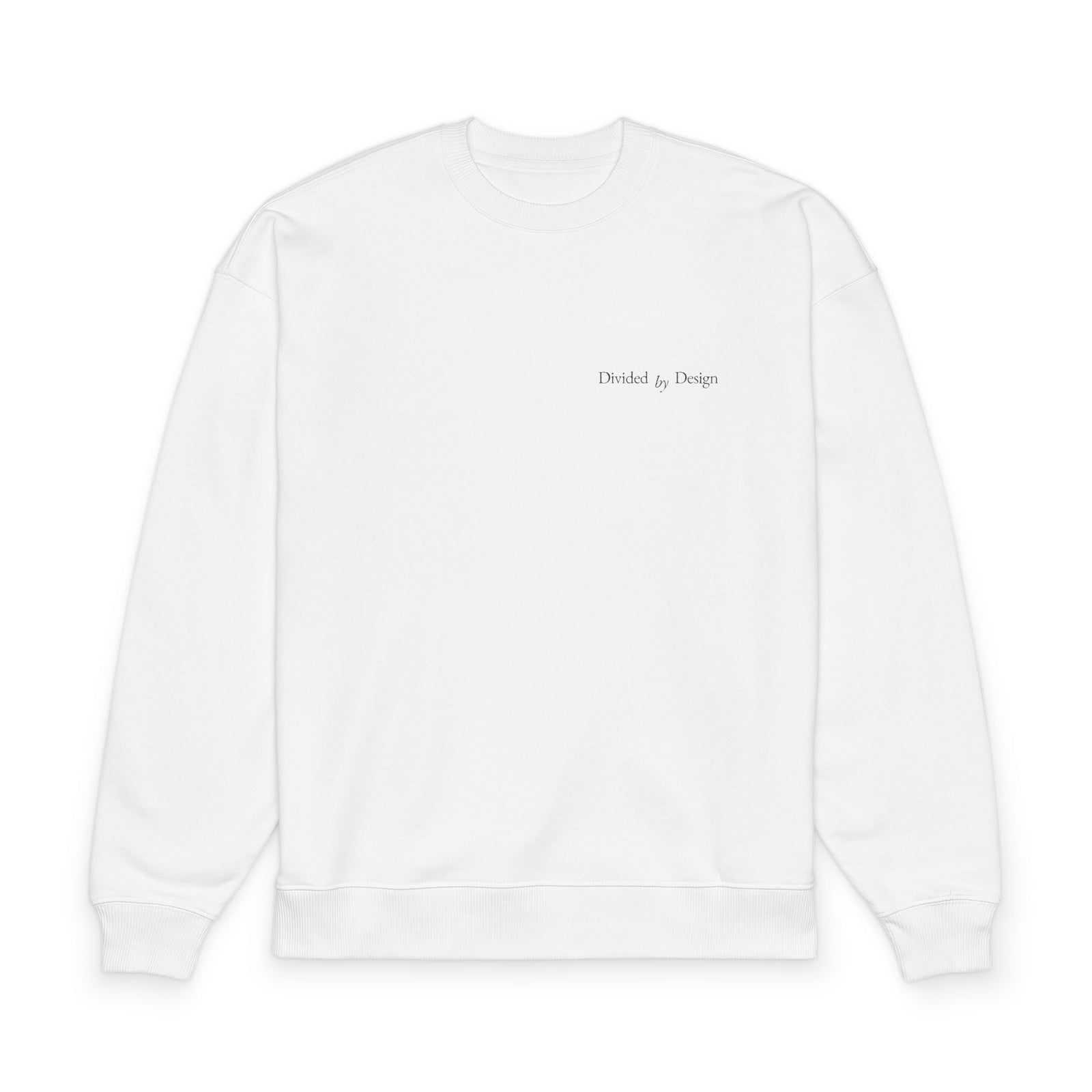 Divided by Design Sweatshirt
